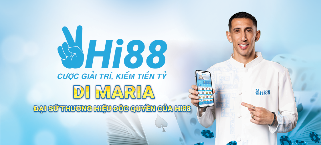 Di Maria đại sứ độc quyền của Hi88